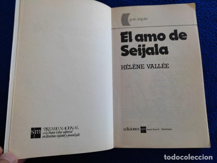 Libros de segunda mano: El Amo de Seijala H&eacute;l&egrave;ne Vall&eacute;e Ediciones SM 3&ordf; Edici&oacute;n 1986 - Foto 4