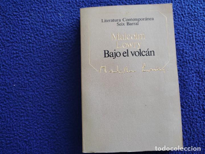 Libros de segunda mano: Bajo el Volc&aacute;n Malcolm Lowry Ed. Seix Barral 1985 - Foto 1