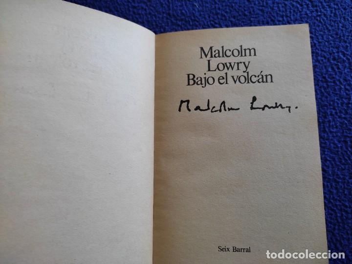 Libros de segunda mano: Bajo el Volc&aacute;n Malcolm Lowry Ed. Seix Barral 1985 - Foto 3