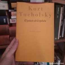 Libros de segunda mano: EL PALACIO DE GRIPSHOLM, KURT TUCHOLSKY. Lote 353989708