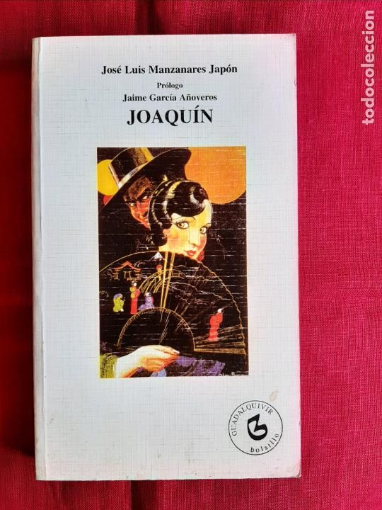 Libros de segunda mano: Joaqu&iacute;n - Manzanares Jap&oacute;n, Jos&eacute; Luis - Foto 1
