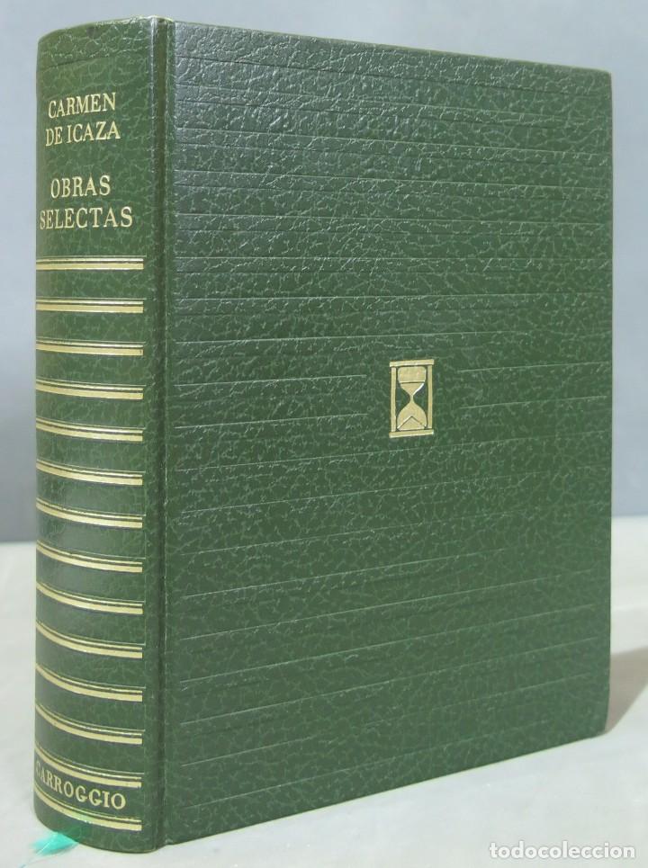 Libros de segunda mano: 1973.- OBRAS SELECTAS. ICAZA. CARROGGIO - Foto 1