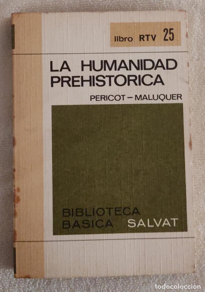Libros de segunda mano: LA HUMANIDAD PREHIST&Oacute;RICA. - Foto 1