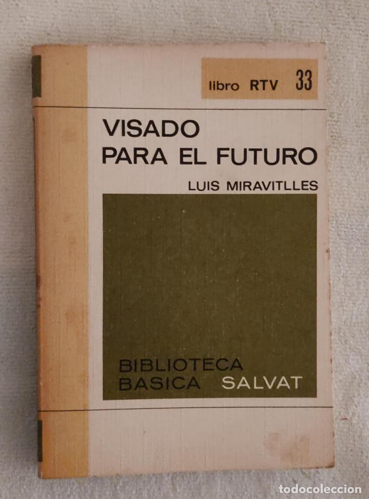 Libros de segunda mano: VISADO PARA EL FUTURO. - Foto 1
