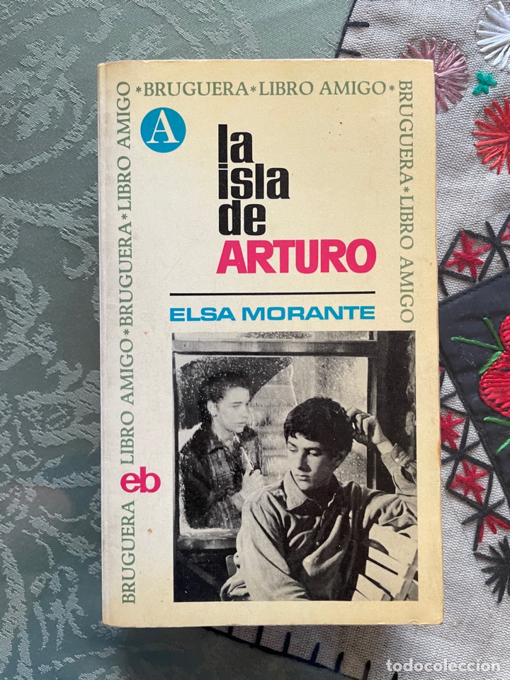 Libros de segunda mano: Elsa morante: LA ISLA DE ARTURO - Foto 1
