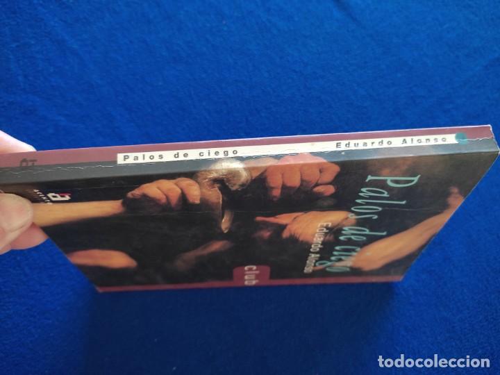 Libros de segunda mano: Palos de Ciego Eduardo Alonso Acento Editorial 1997 - Foto 2