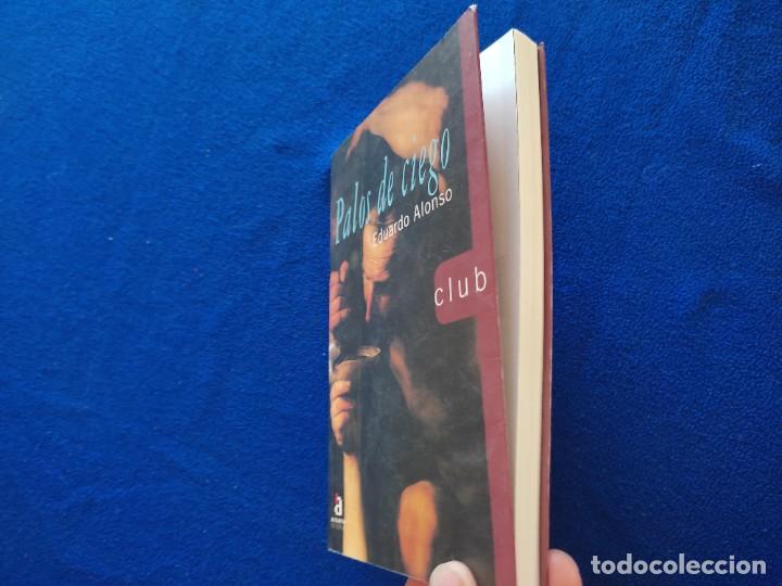 Libros de segunda mano: Palos de Ciego Eduardo Alonso Acento Editorial 1997 - Foto 10