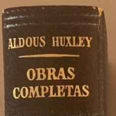 Libros de segunda mano: ALDOUS HUXLEY. OBRAS COMPLETAS I
