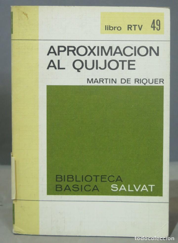 Libros de segunda mano: APROXIMACI&Oacute;N AL QUIJOTE. MARTIN DE RIQUER - Foto 1