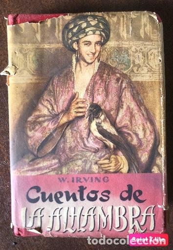 Libros de segunda mano: CUENTOS DE LA ALHAMBRA W. IRVING, EDITORIAL PADRE SUAREZ, GRANADA 1959 - Foto 1