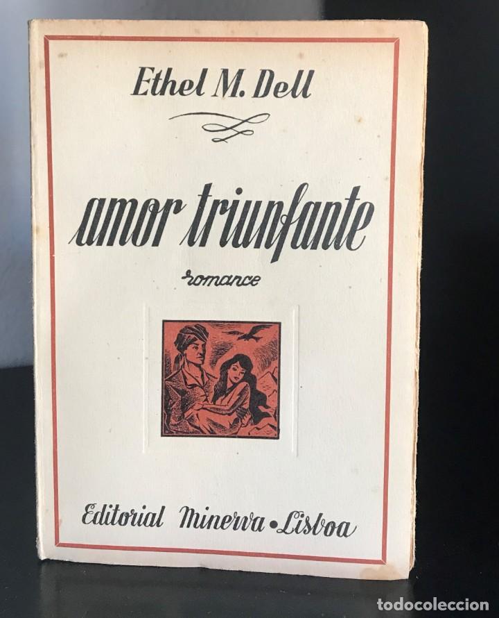 Libros de segunda mano: Amor Triunfante de Ethel M. Dell [Ed. 1951] - Foto 1