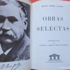 Libros de segunda mano: OBRAS SELECTAS BENITO PÉREZ GALDOS