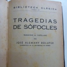 Libri di seconda mano: TRAGEDIAS DE SÓFOCLES. TRADUCCIÓN DE JOSÉ ALEMANY BOLUFER. MADRID 1943. Lote 357638155
