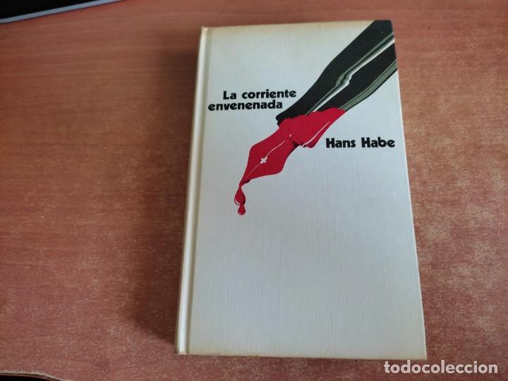 Libros de segunda mano: La Corriente Envenenada Hans Habe C&iacute;rculo de Lectores 1974 - Foto 1