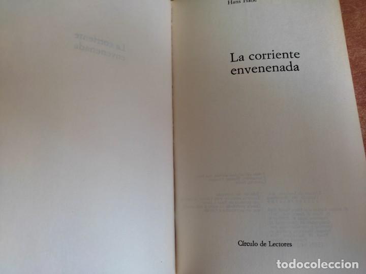 Libros de segunda mano: La Corriente Envenenada Hans Habe C&iacute;rculo de Lectores 1974 - Foto 4