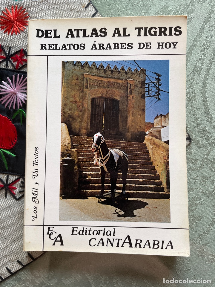 Libros de segunda mano: Relatos &aacute;rabes de hoy (del Atlas al Tigris) - Foto 1