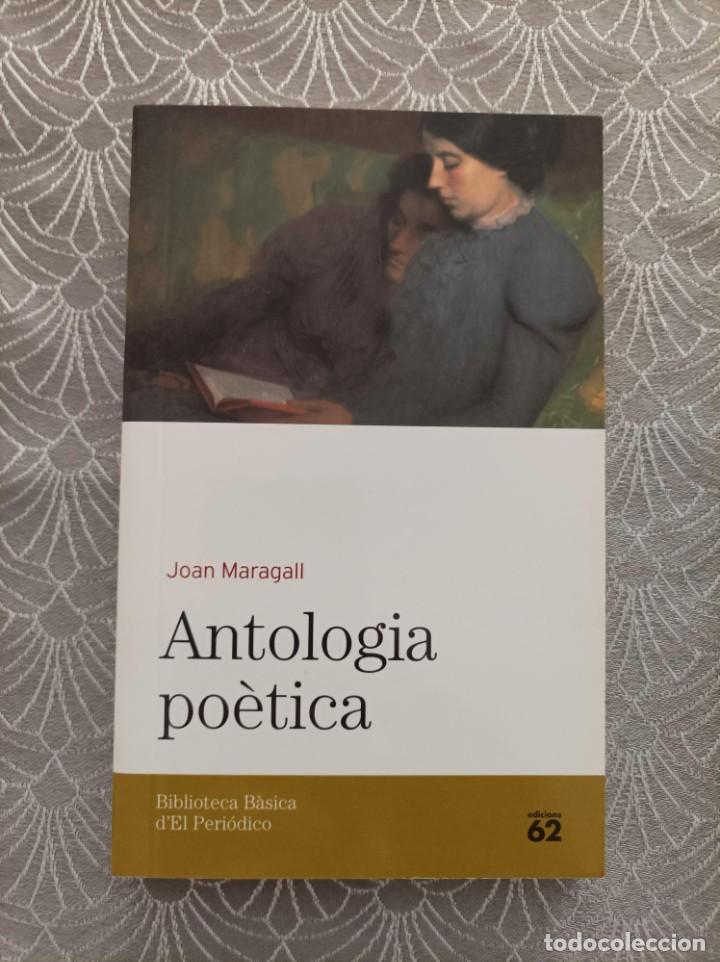 Libros de segunda mano: ANTOLOGIA PO&Egrave;TICA. JOAN MARAGALL. CATAL&Agrave;. - Foto 1
