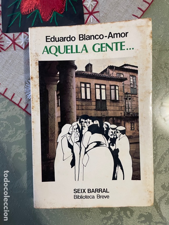 Libros de segunda mano: Aquella gente (Eduardo Blanco amor) - Foto 1