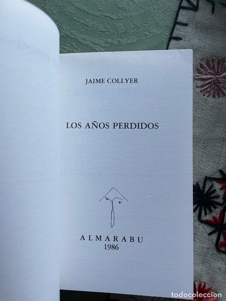 Libros de segunda mano: Los a&ntilde;os perdidos (JAIME Collyer) - textos timidos - Foto 3