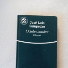 Libros de segunda mano: OCTUBRE, OCTUBRE VOLUMEN I. JOSE LUIS SAMPEDRO.