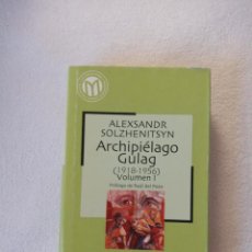 Libros de segunda mano: ARCHIPIELAGOGULAG VOLUMEN I ALEXSANDR SOLZHENITSYN. BIBLIOTECA EL MUNDO