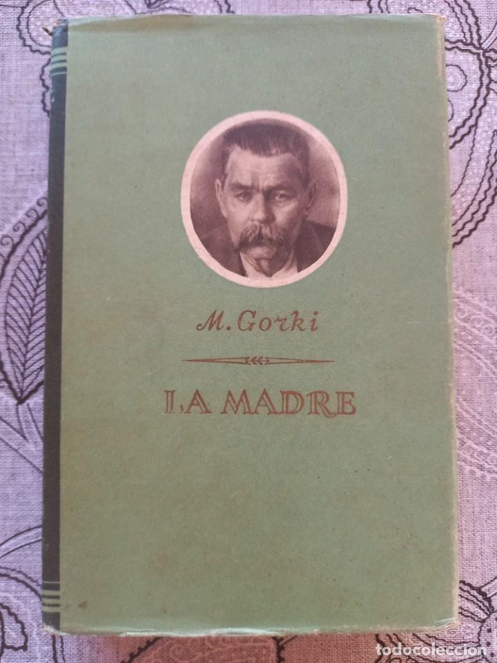 Libros de segunda mano: LA MADRE - M. GORKI - EDICIONES EN LENGUAS EXTRANJERAS - MOSC&Uacute; - Foto 1