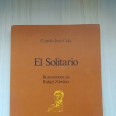 Libros de segunda mano: EL SOLITARIO - CAMILO JOSE CELA - ILUSTRACIONES DE RAFAEL ZABALETA