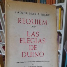 Libros de segunda mano: LITERATURA ALEMANA. RILKE, RAINER, TRAD. TORRENTE BALLESTER, LAS ELEGIAS DE DUINO, N. EPOCA, 1946. Lote 364371611
