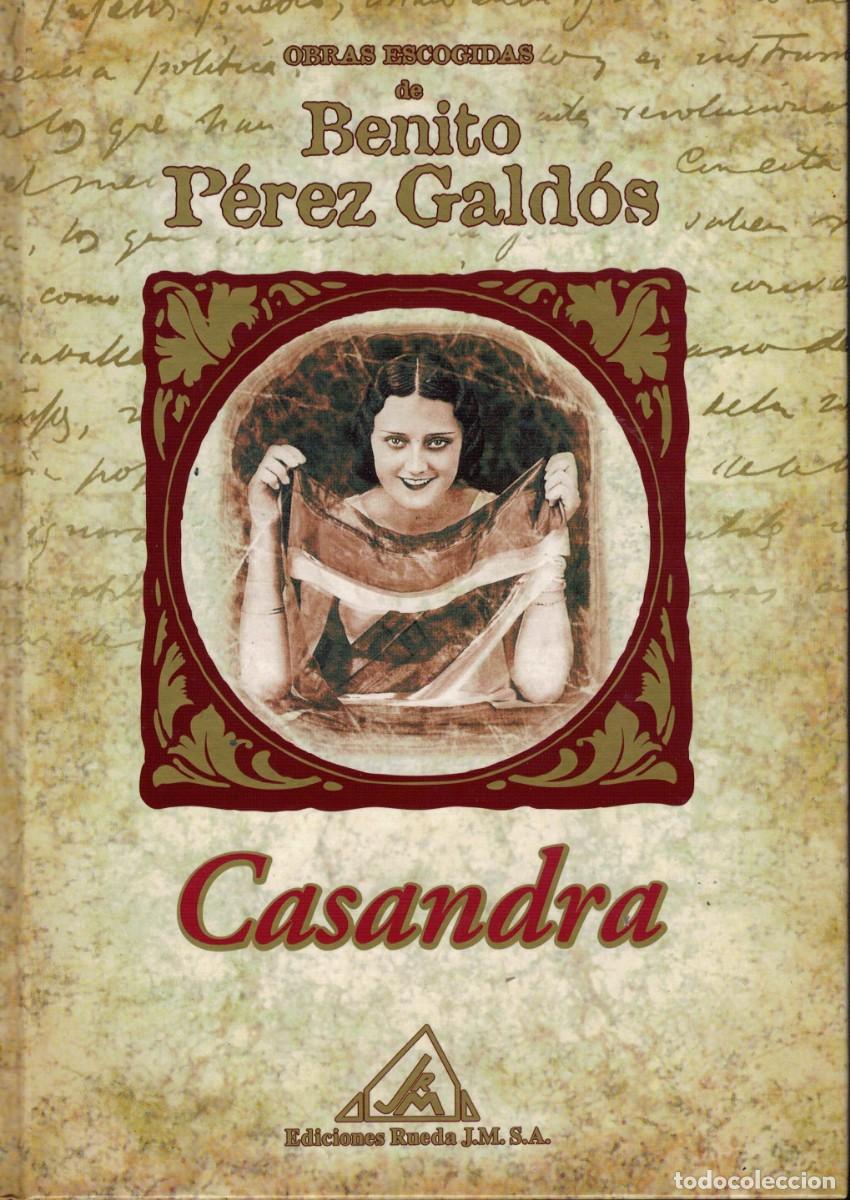 Libros de segunda mano: Benito P&eacute;rez Gald&oacute;s, Casandra / Ediciones Rueda 2001 - Foto 1