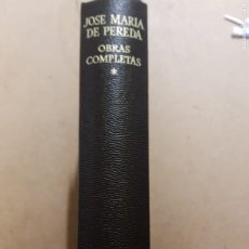 Libros de segunda mano: JOSÉ MARIA DE PEREDA - OBRAS COMPLETAS - TOMO I - ED. AGUILAR - AÑO 1974. Lote 365274271