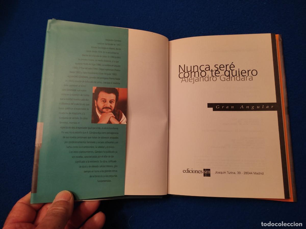 Libros de segunda mano: Nunca Ser&eacute; Como te Quiero Alejandro G&aacute;ndara Ediciones S M 1995 - Foto 6