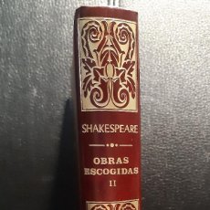 Libros de segunda mano: OBRAS ESCOGIDAS II - LIBRO - SHAKESPEARE - CLASICOS OCEANO - EXCELENTE - NO USO CORREOS. Lote 365823181