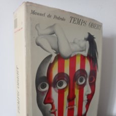 Libros de segunda mano: TEMPS OBERT - MANUEL DE PEDROLO - PRIMERA EDICIÓ 1968. Lote 365846451