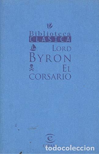 Libros de segunda mano: EL CORSARIO - LORD BYRON - Foto 1