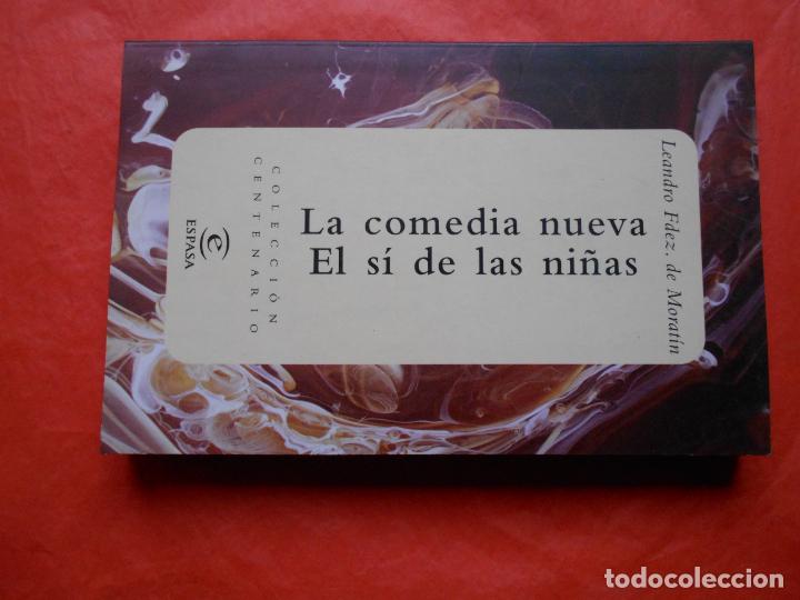 Libros de segunda mano: COLECCI&Oacute;N CENTENARIO ESPASA LA COMEDIA NUEVA EL SI DE LAS NI&Ntilde;AS - Foto 1