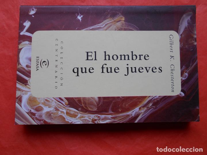 Libros de segunda mano: COLECCI&Oacute;N CENTENARIO ESPASA EL HOMBRE QUE FU&Eacute; JUEVES - Foto 1