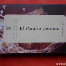 Libros de segunda mano: COLECCIÓN CENTENARIO ESPASA EL PARAISO PERDIDO MILTON. Lote 366273486