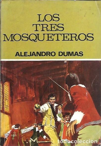 Libros de segunda mano: LOS TRES MOSQUETEROS ALEJANDRO DUMAS EDITORIAL MOLINO 1966 - Foto 1