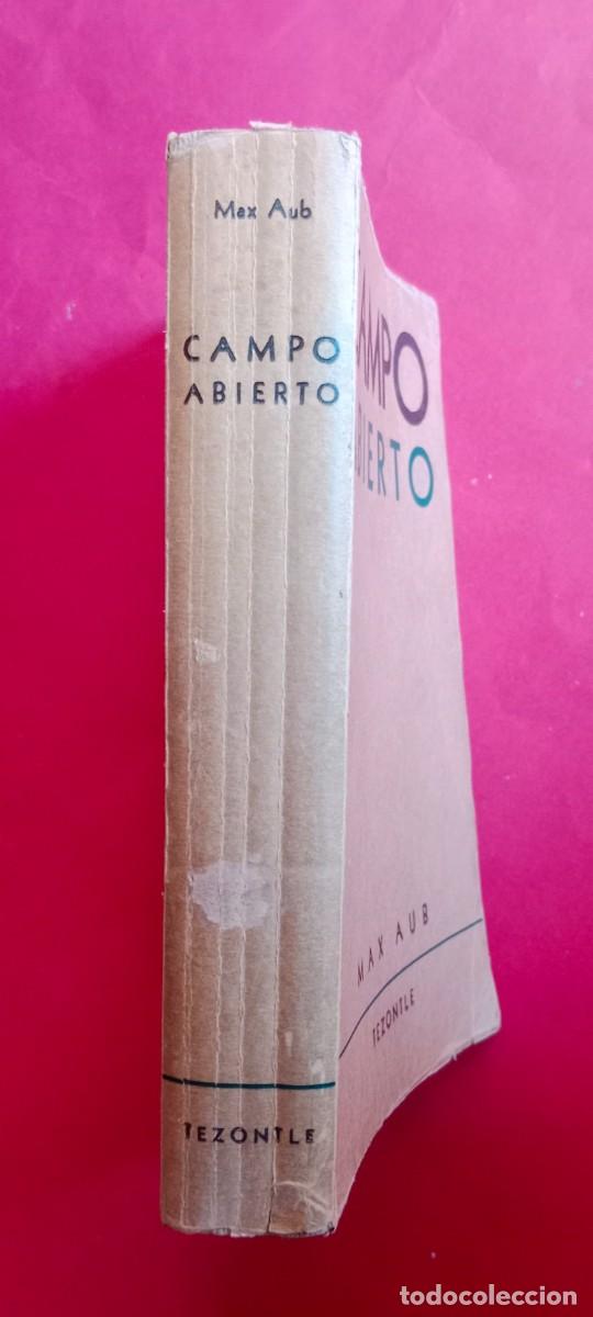 Libros de segunda mano: MAX AUB - 1&ordf; EDICI&Oacute;N - CAMPO ABIERTO - 1951 - Foto 4