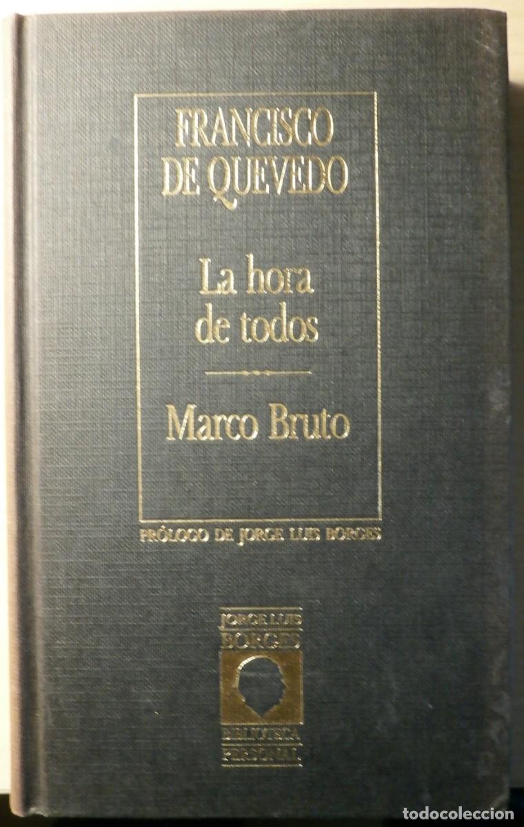 Libros de segunda mano: QUEVEDO, Francisco de La hora de todos. Marco Bruto. Orbis - Foto 1
