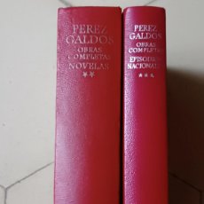 Libros de segunda mano: BENITO PEREZ GALDOS OBRAS COMPLETAS TOMO II Y TOMO III 1975, 1986