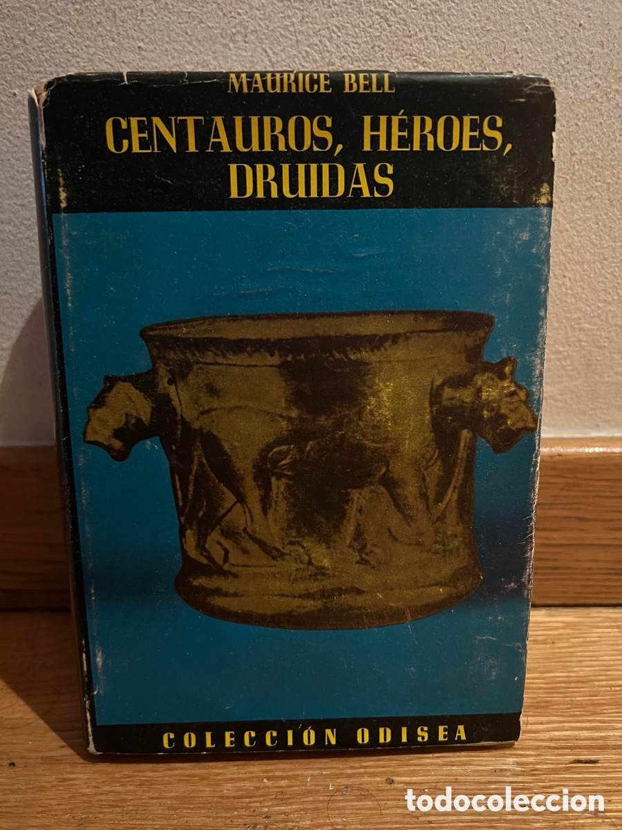 Libros de segunda mano: Centauros, h&eacute;roes, druidas Maurice Bell - Foto 1