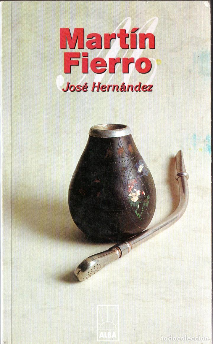 Libros de segunda mano: JOS&Eacute; HERN&Aacute;NDEZ : MART&Iacute;N FIERRO (ALBA, 1984) - Foto 1