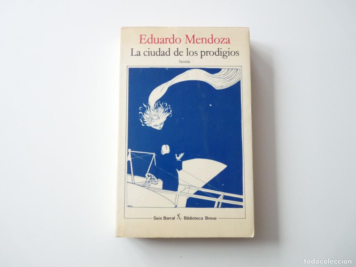 Libros de segunda mano: LA CIUDAD DE LOS PRODIGIOS de EDUARDO MENDOZA REF:2-78 - Foto 1
