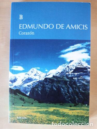 Libros de segunda mano: Corazon.Edmundo De Amicis.Editorial Losada - Foto 1