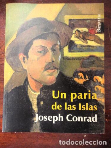 Libros de segunda mano: Un Paria de las Islas.Joseph Conrad.Barataria - Foto 1