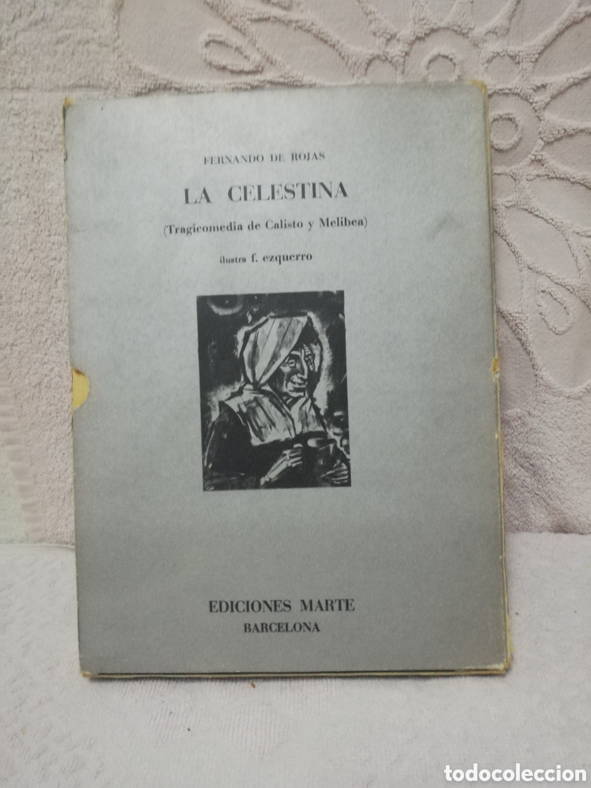 Libros de segunda mano: Fernando de Rojas - La celestina - Ediciones Marte 1968 - Numerado 1500 - Foto 1