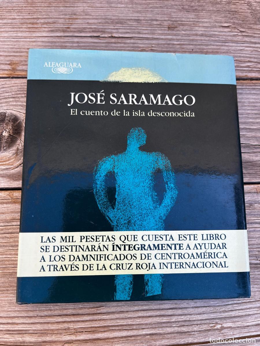 Libros de segunda mano: EL CUENTO DE LA ISLA DESCONOCIDA. JOS&Eacute; SARAMAGO. - Foto 1