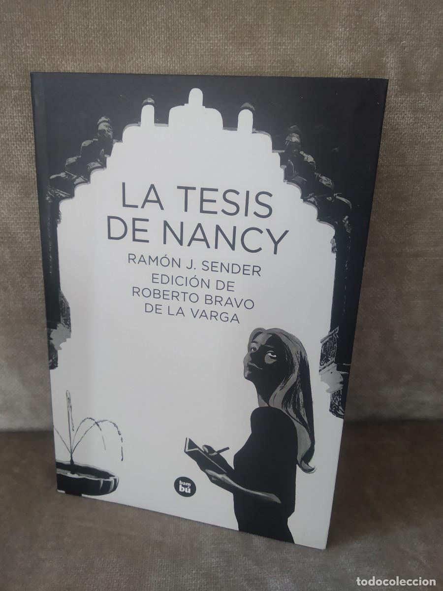Libros de segunda mano: RAM&Oacute;N J. SENDER, ROBERTO BRAVO DE LA VARGA (ED. LIT.) - LA TESIS DE NANCY - BAMB&Uacute;, 2012 - - Foto 1