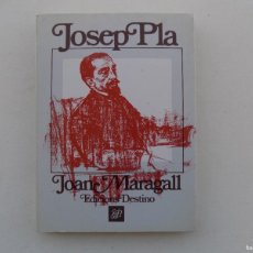 Libros de segunda mano: LIBRERIA GHOTICA. JOSEP PLA. JOAN MARAGALL. EDICIONS DESTINO 1984.